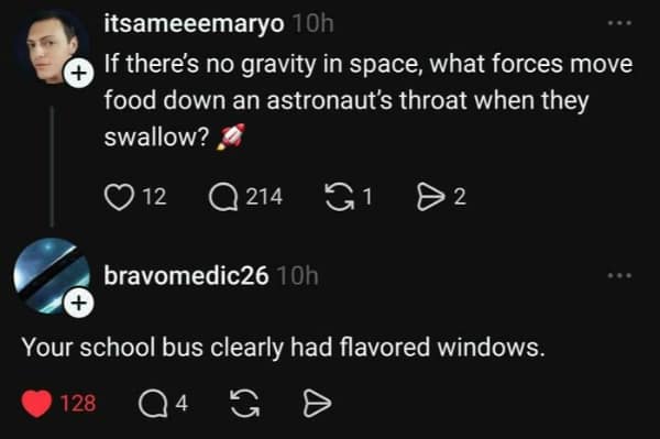 A screenshot of a user asking how food moves down an astronaut's throat without gravity. A responder delivers a brutal funny roast by telling them their school bus clearly had flavored windows.