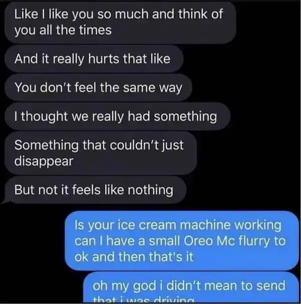 A brutal funny text showing an emotional, six-bubble breakup manifesto being met with a blue bubble asking if the McDonald's ice cream machine is working for an Oreo McFlurry.