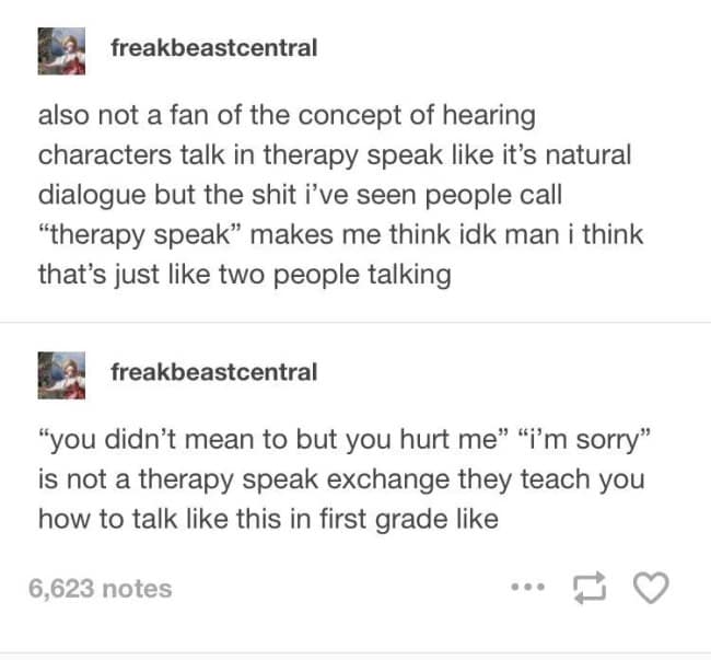 Internet discourse surrounding "therapy speak" is evaluated in a text-based funny Tumblr post criticizing users for labeling standard first-grade apologies as elite psychological terminology.