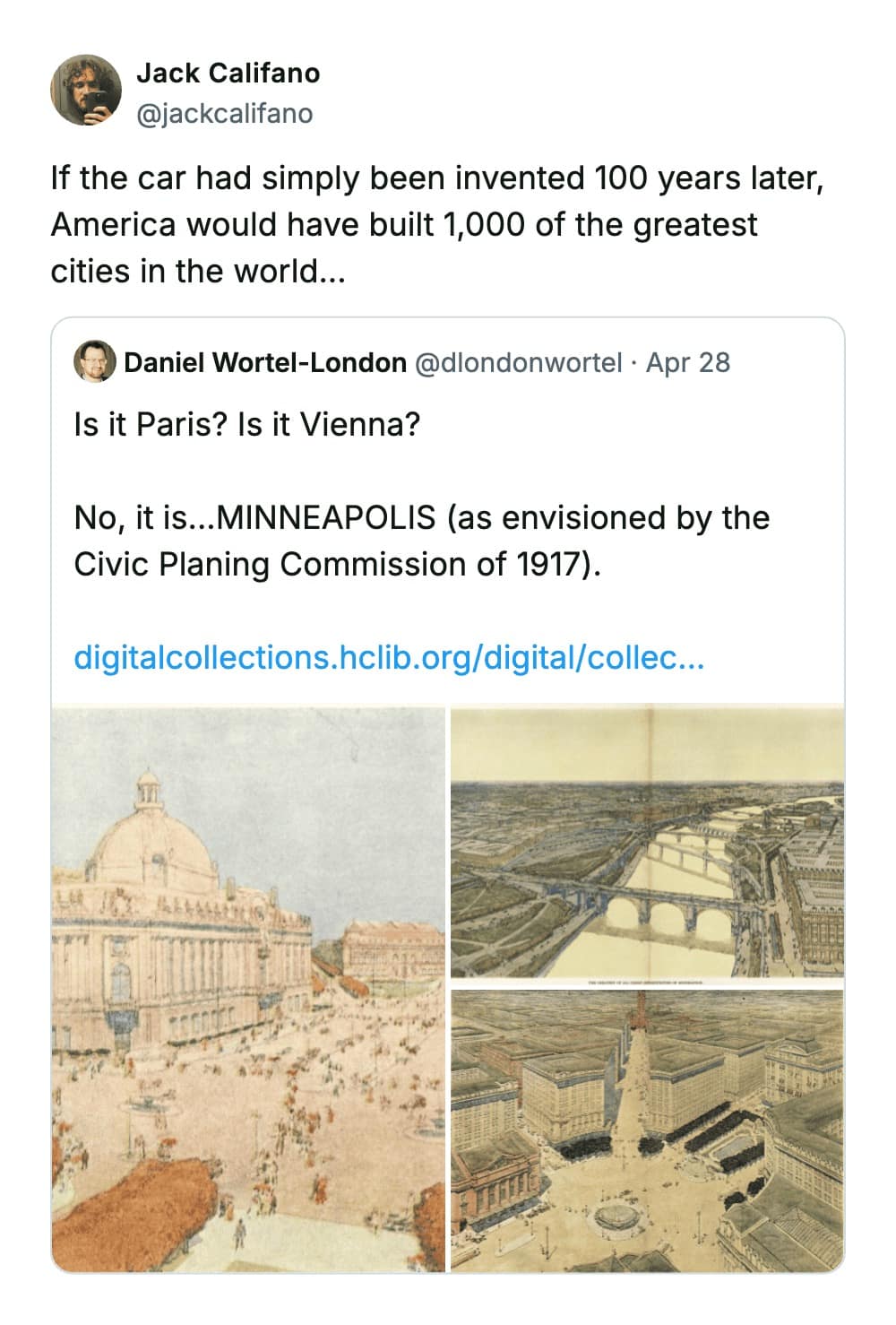 An urban planning funny tweet reply to an architectural rendering of what Minneapolis was supposed to look like in 1917. Jack Califano laments that if cars hadn't been invented, America would have "1,000 of the greatest cities in the world."