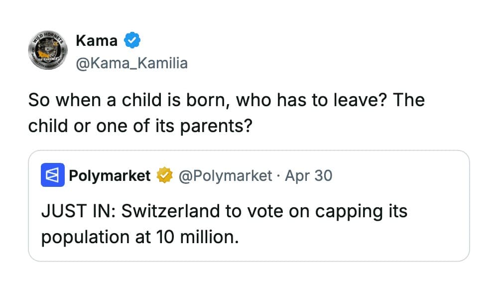 A logical funny tweet reply regarding Switzerland's vote to cap its population at 10 million, asking who has to leave the country once a new child is born.