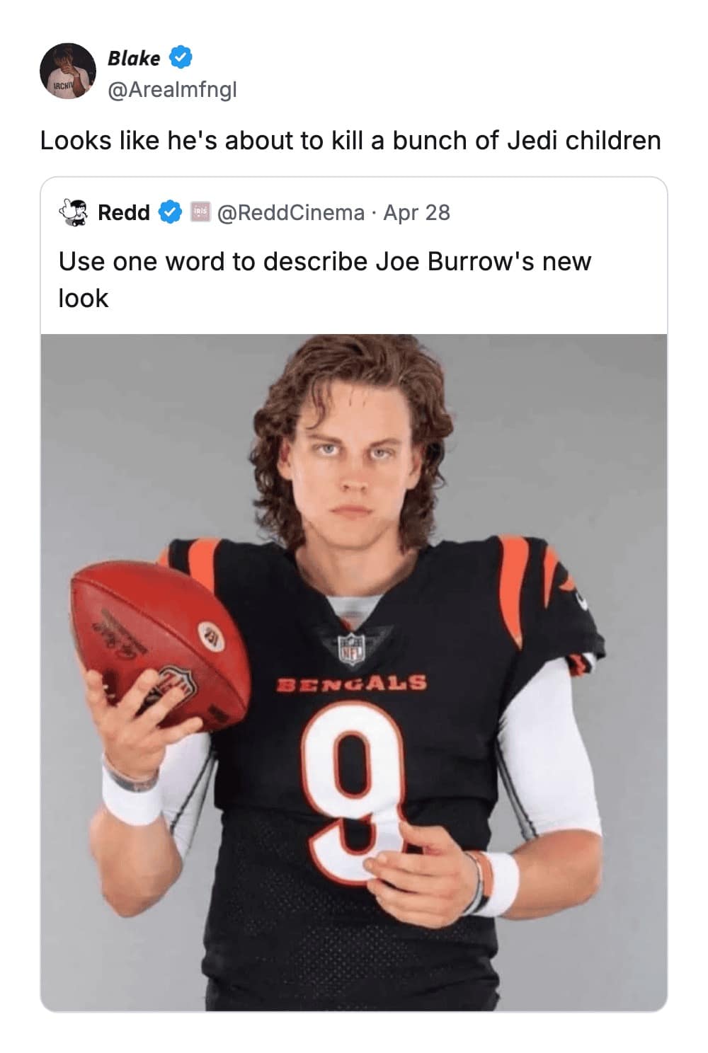 A Star Wars-themed funny tweet reply regarding NFL quarterback Joe Burrow's new long-haired look. User @Arealmfnl notes that he looks exactly like Anakin Skywalker right before he "kills a bunch of Jedi children."