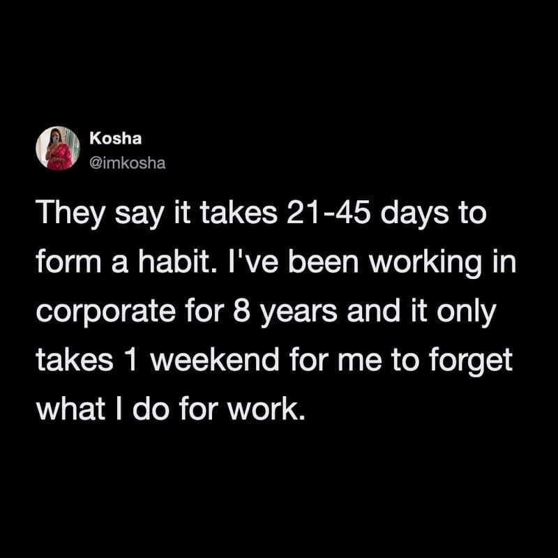 A relatable work meme tweet by Kosha (@imkosha) highlighting the fragile nature of professional knowledge, noting that it takes only one weekend to completely forget an eight-year corporate career.