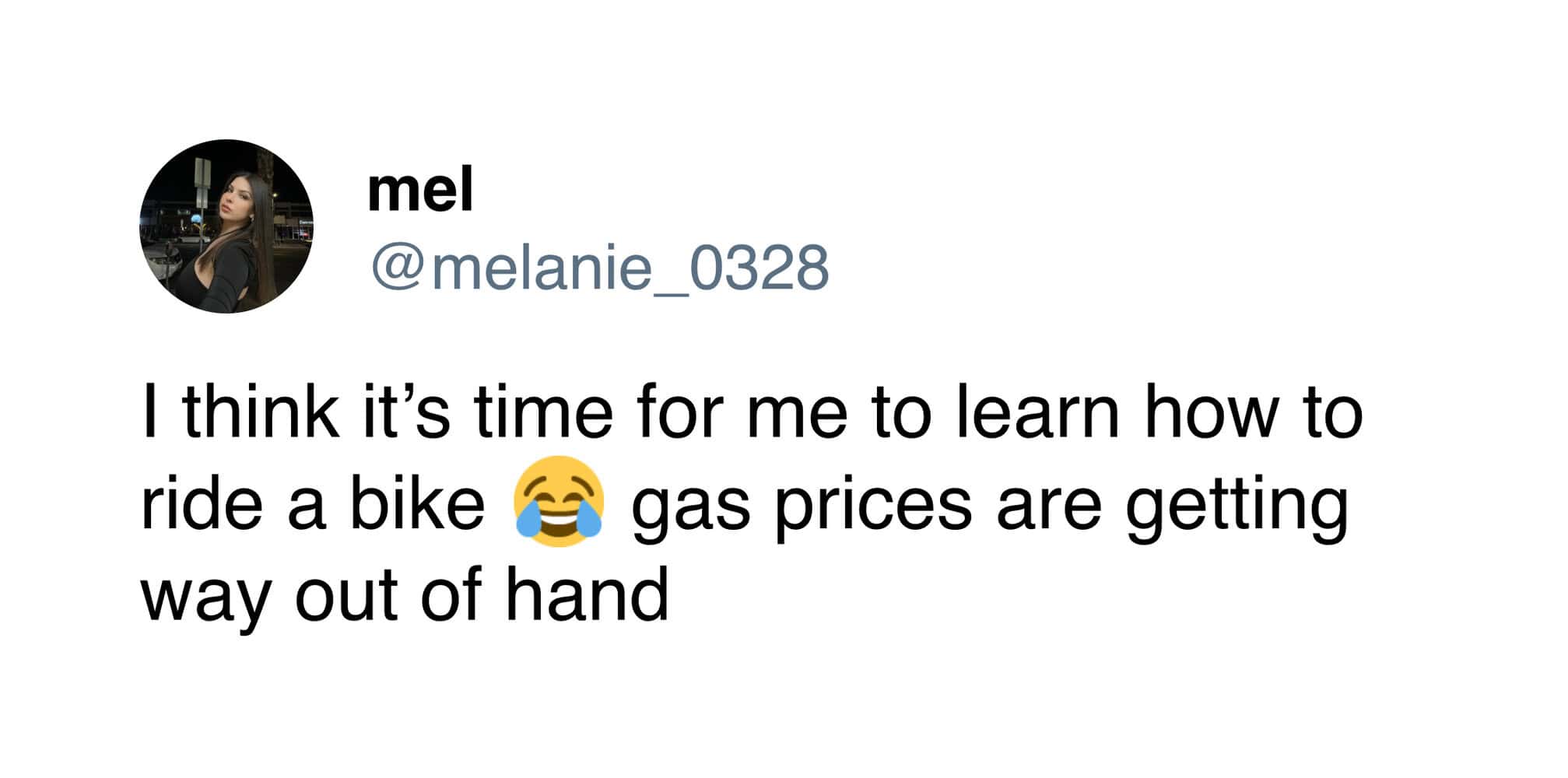 A tweet from mel joking about learning to ride a bike to avoid gas prices.