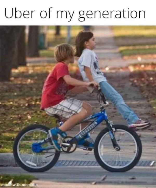 Two kids riding double on a bicycle with the caption "Uber of my generation."