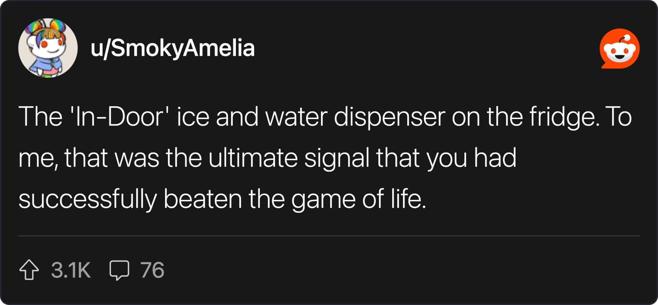 Reddit post about how an in-door ice and water dispenser on a fridge signaled success.