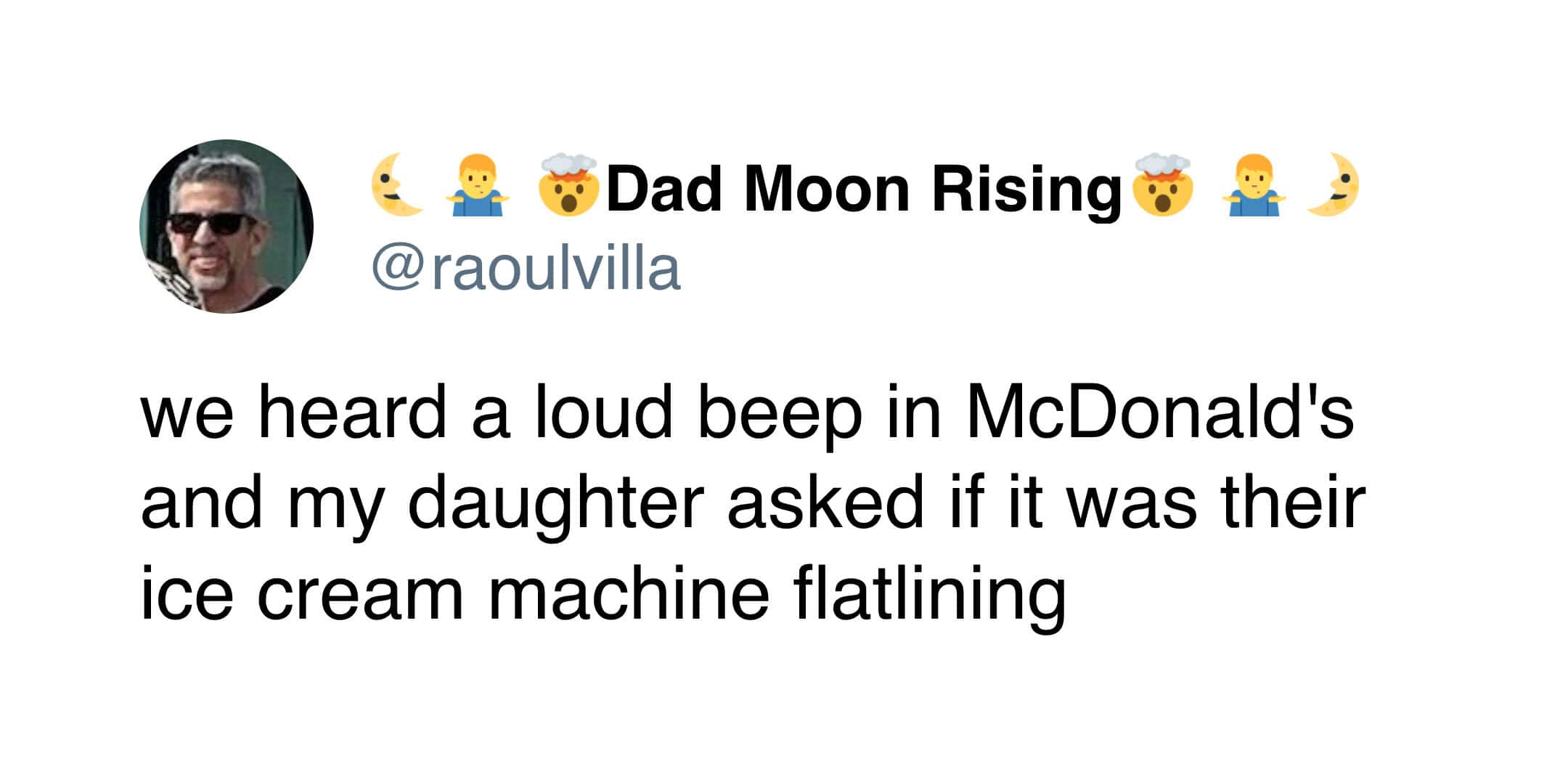 A witty ice cream meme tweet about a child hearing a beep at McDonald's and asking if the chronically broken ice cream machine was finally flatlining.