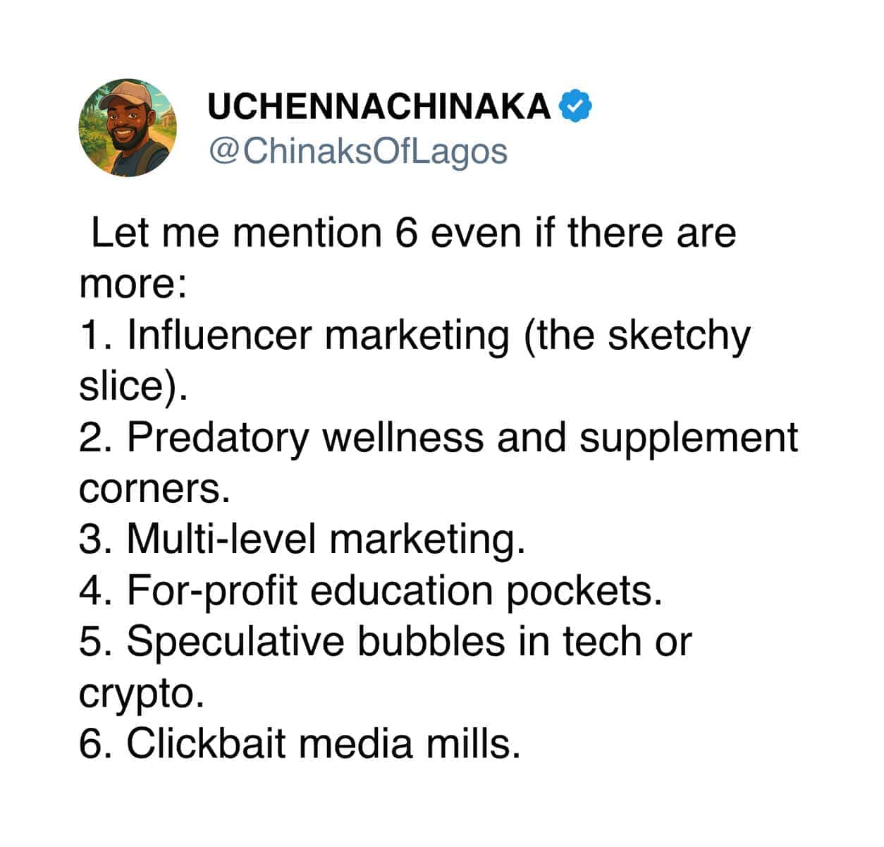 List post by UCHENNCHINAKA naming 6 sketchy industries including MLMs and clickbait mills.
