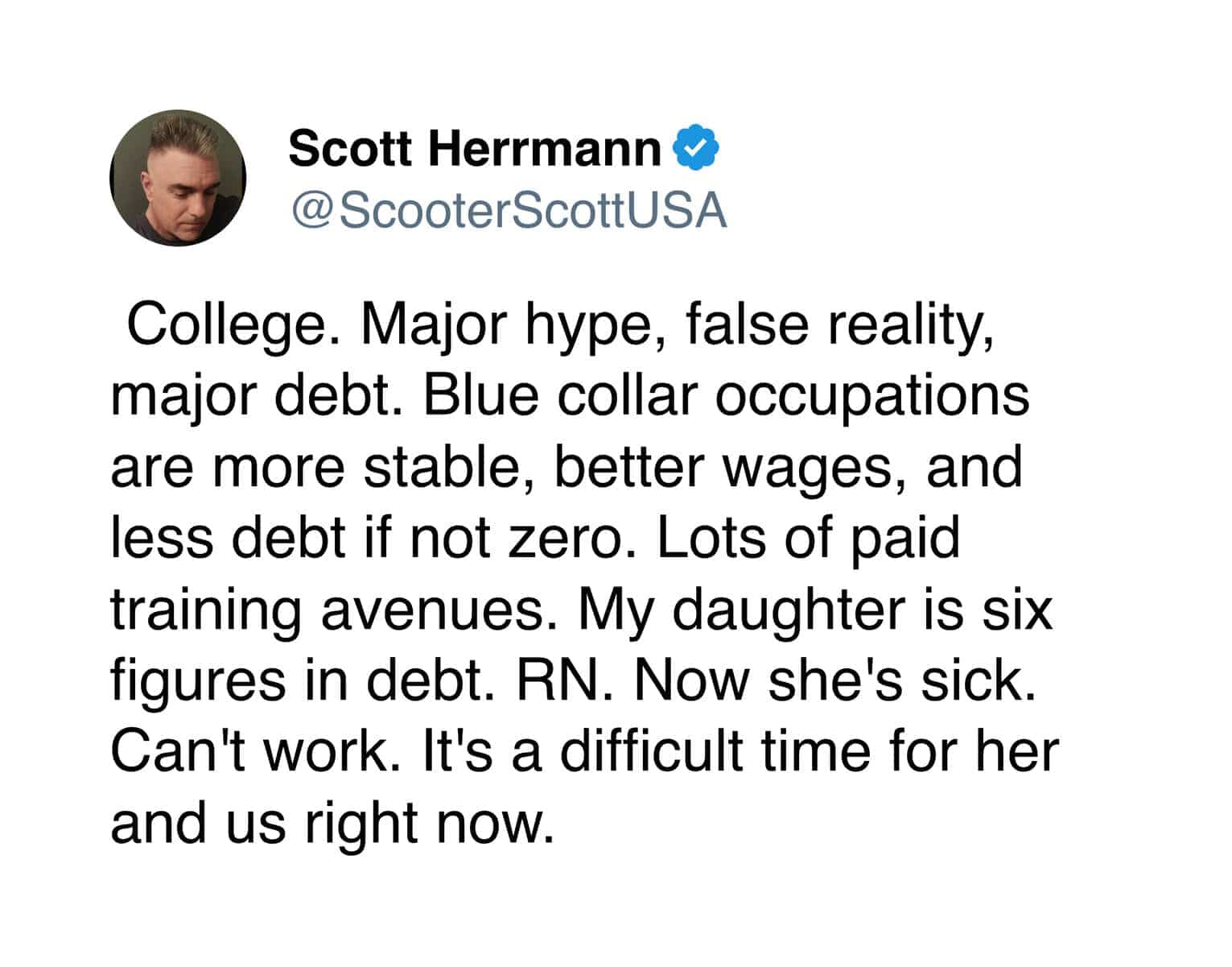 Post by Scott Herrmann criticizing the "college hype" and debt versus blue-collar stability.
