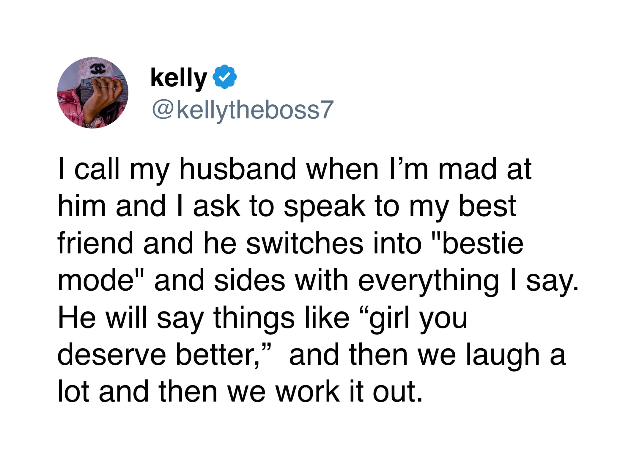 A clever marriage meme tweet from @kellytheboss7 describing her husband's "bestie mode." When she's mad at him, he pretends to be her best friend and trashes his own behavior to help her vent.
