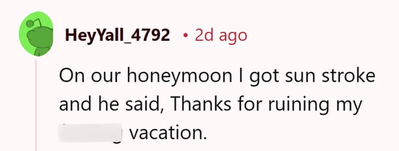 Reddit comment about getting sun stroke on a honeymoon and husband complaining about a ruined vacation.