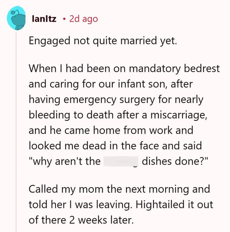 Reddit comment about being on bedrest after a miscarriage surgery and fiancé asking why dishes aren't done.