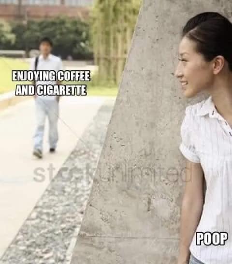 hilarious meme dump entry using a stock photo of a woman peering from behind a concrete pillar. Text overlays label a man in the distance as "ENJOYING COFFEE AND CIGARETTE" while the woman is labeled "POOP," signaling an imminent biological ambush.