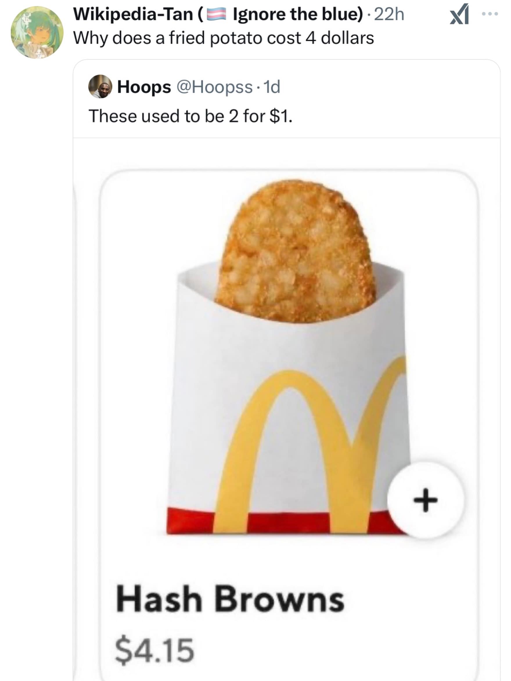 screenshot of a social media post functions as a relatable meme dump entry, highlighting the absurd modern inflation spike with a McDonald's hash brown priced at an astronomical $4.15.