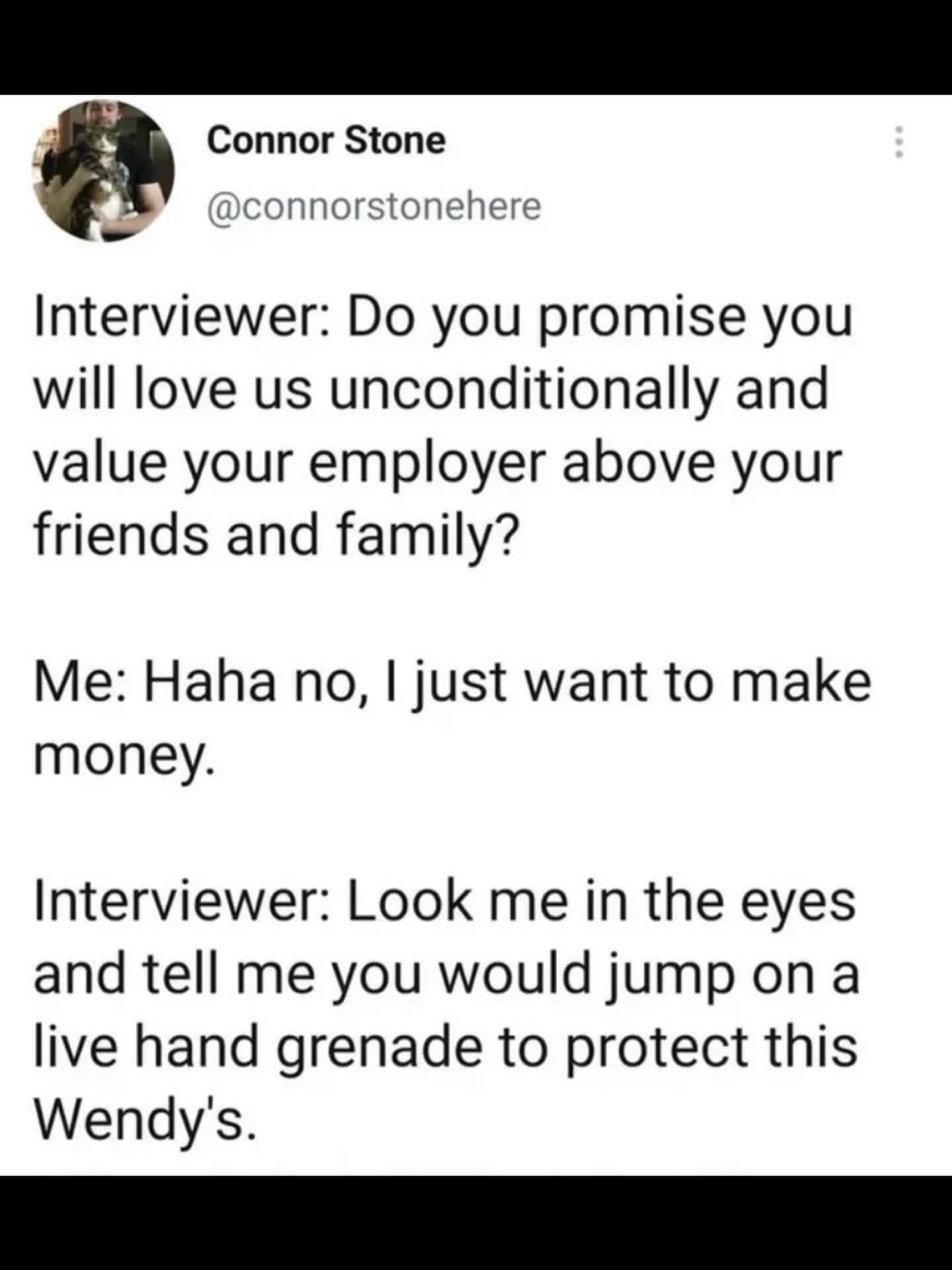 hilarious meme tweet about the absurdity of entry-level job interviews where a Wendy’s manager asks a candidate if they would "jump on a live hand grenade" to protect the restaurant.