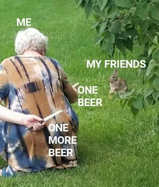 A classic label-style image macro featured in a meme dump uses a photo of an old lady hiding a knife behind her back while beckoning a rabbit, symbolizing peer pressuring your friends into "one more beer."