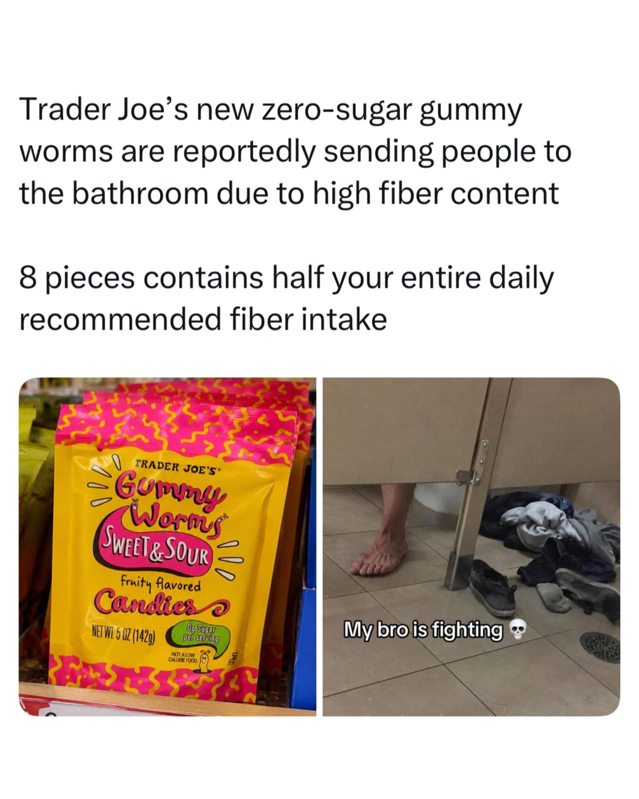A painful split-panel retail warning in a meme dump contrasts a pack of Trader Joe's zero-sugar gummy worms with a photo of a person who has completely stripped their clothes off to fight for their life in a public restroom stall.