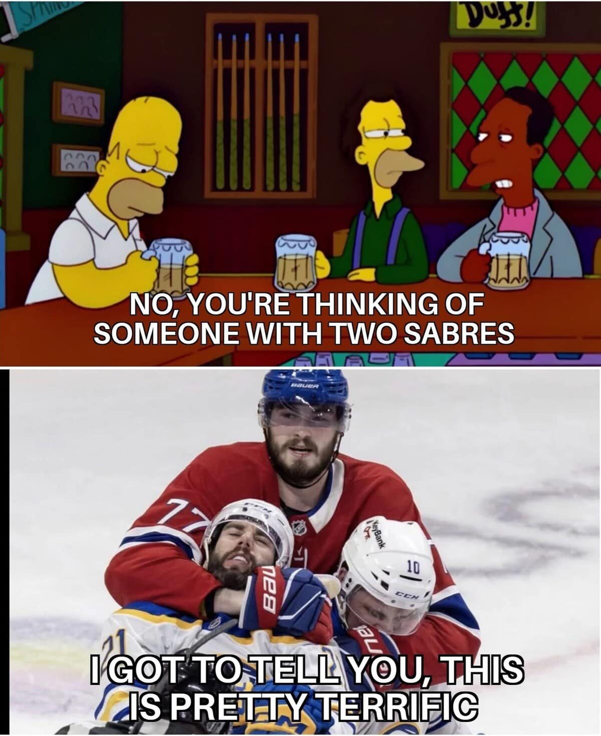 Simpsons crossover meme dump entry. The top panel shows Moe with two knives; the bottom panel shows a hockey player with two opponents in headlocks, captioned "someone with TWO SABRES" and "I GOT TO TELL YOU, THIS IS PRETTY TERRIFIC."