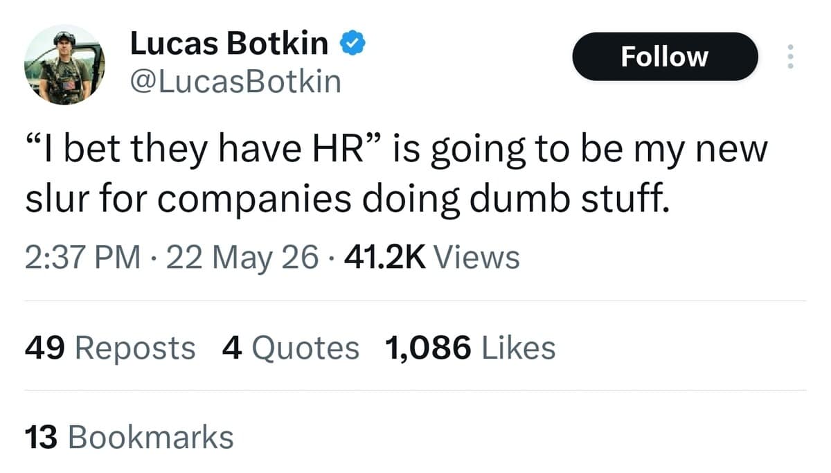 A clean corporate text post by user Lucas Botkin jokes about weaponizing a critique against Human Resources to mock companies making poor choices, securing a spot in this week's collection.