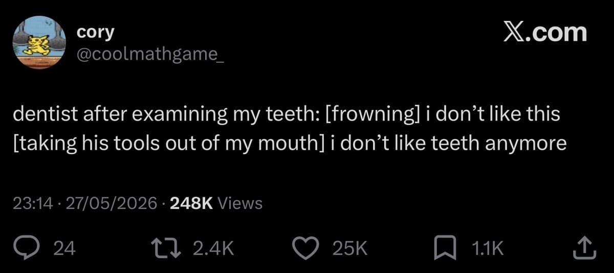 A terrifying medical checkup scenario delivered in a dark-mode funny meme tracks a dentist examining a patient's mouth only to look completely defeated and announce he no longer likes the concept of teeth.