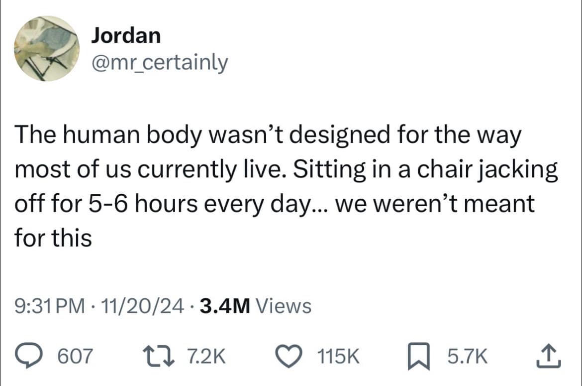 A screenshot of a tweet from user Jordan discussing the lack of evolutionary design for the modern human body, specifically mocking the habit of sitting in a chair for six hours straight doing absolutely nothing.