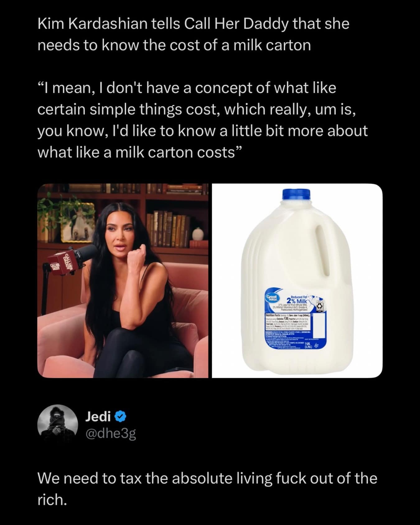 Kim Kardashian's podcast comments regarding her complete ignorance of basic grocery costs like a milk carton are contrasted with a picture of a generic milk jug, driving a viral discussion about wealth inequality.