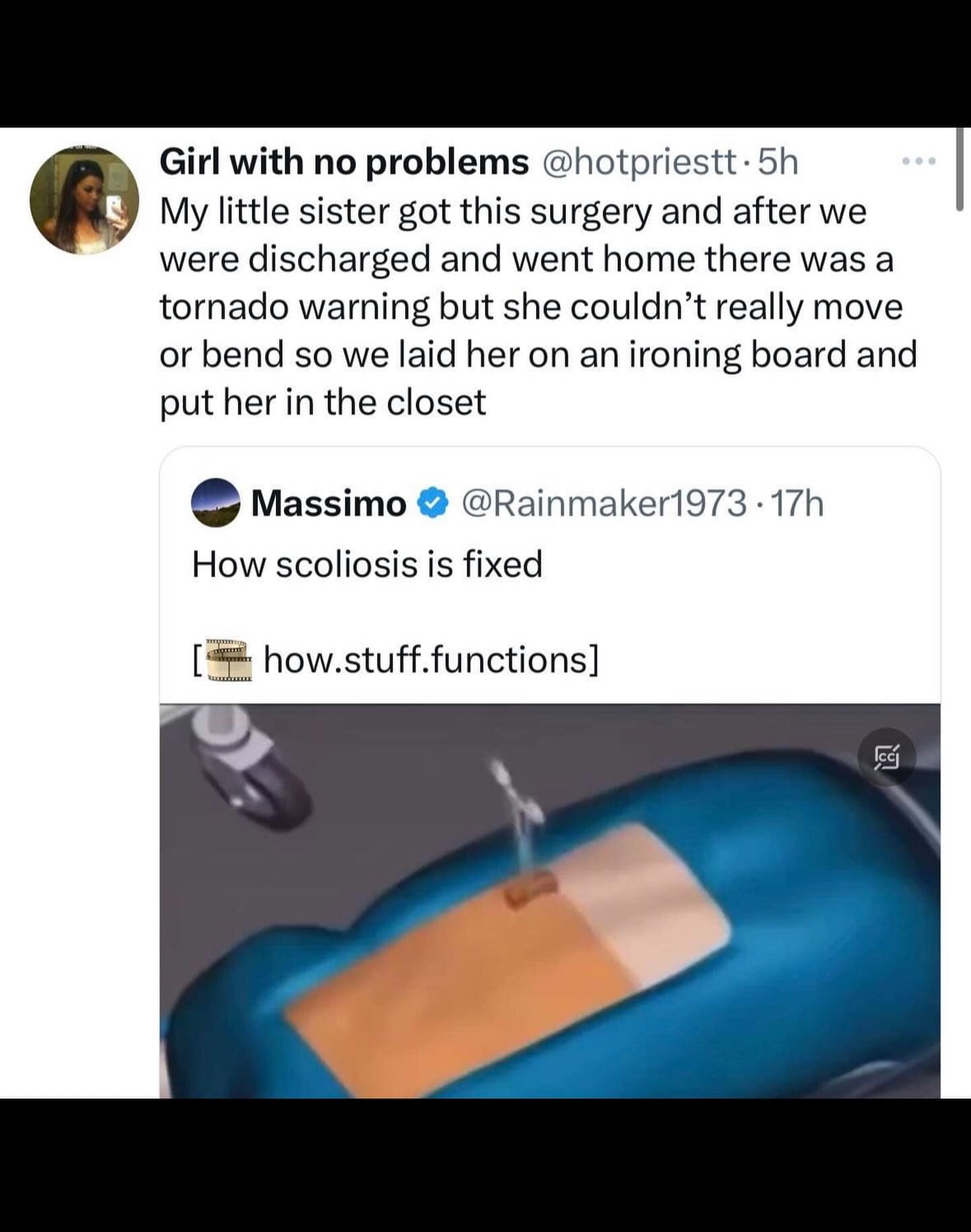 A chaotic hilarious meme tweet recounting how a sister recovering from scoliosis surgery had to be stored in a closet on an ironing board during a tornado warning because she couldn't bend.