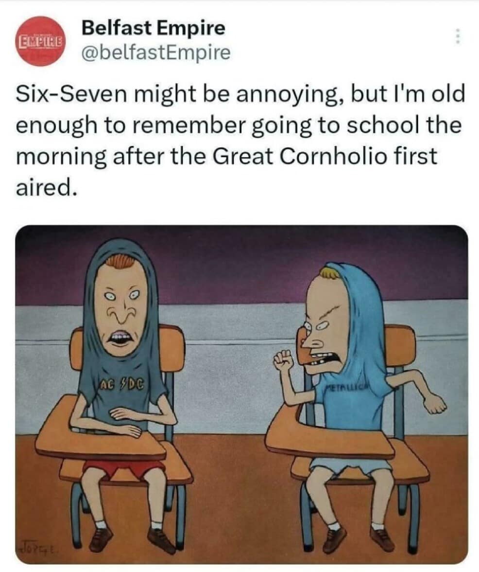 A classic Beavis and Butt-Head frame with text reminiscing about the school-wide chaos caused by "The Great Cornholio" in this nostalgic and funny meme.