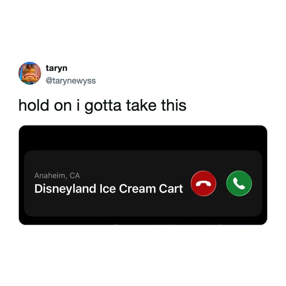 A mobile smartphone user interface captures a high-priority incoming phone call banner from a "Disneyland Ice Cream Cart" in Anaheim, California, shared as a playful priority-shifting funny meme.