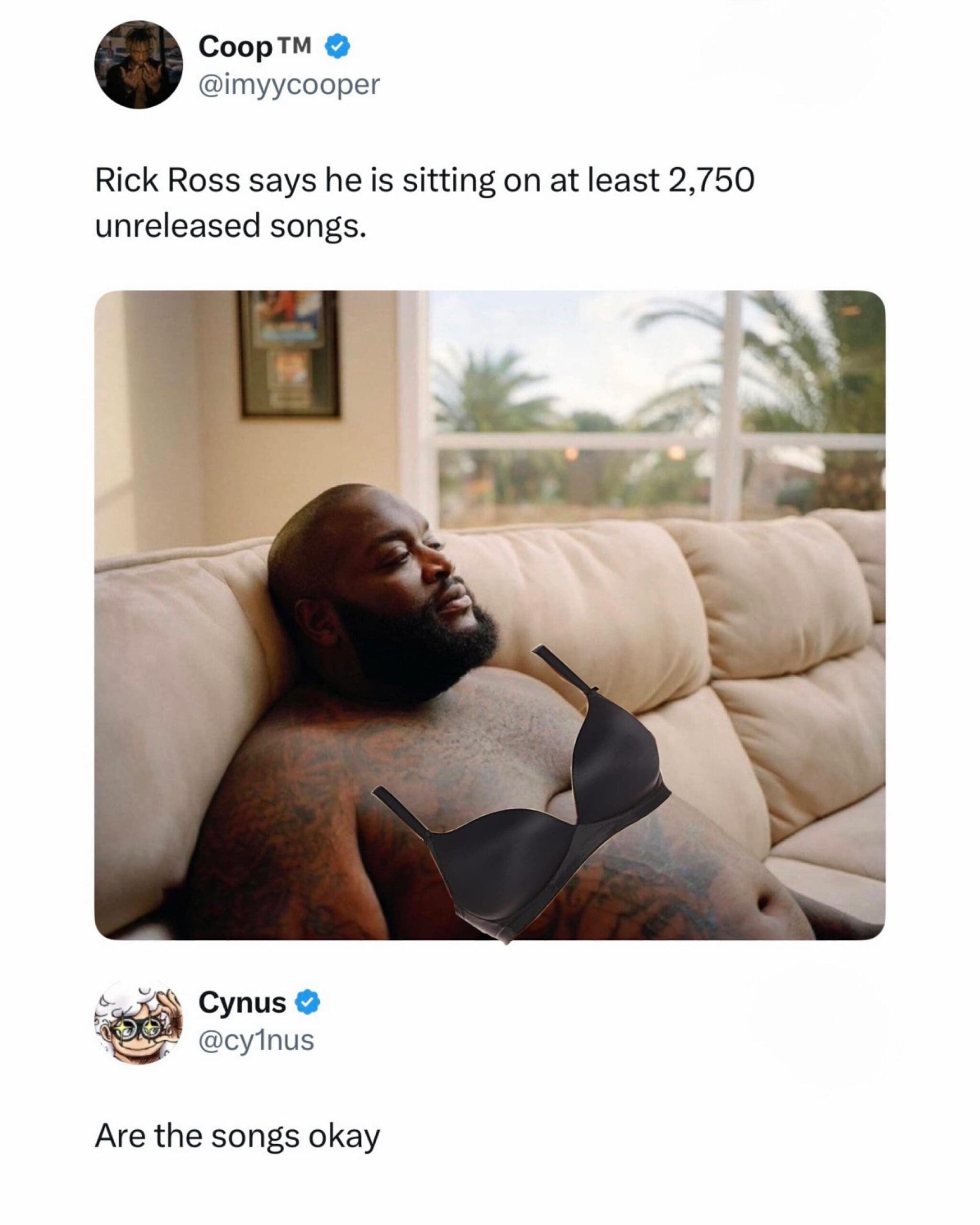 Rapper Rick Ross relaxes shirtless on a beige living room couch with a black bra crudely edited over his chest in a hilarious meme mocking his claim of "sitting on 2,750 unreleased songs."