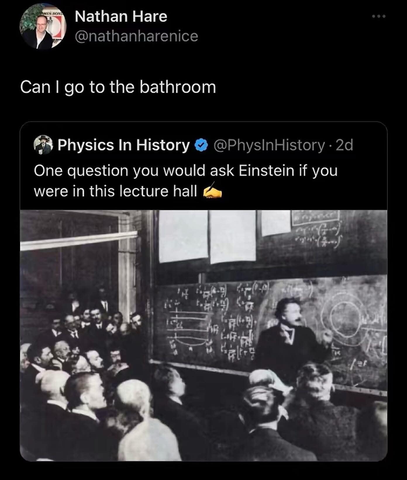 A historical black-and-white photo of Albert Einstein lecturing in front of a blackboard covered in complex equations becomes a hilarious meme when a user textually overlays a basic classroom request to go to the bathroom.