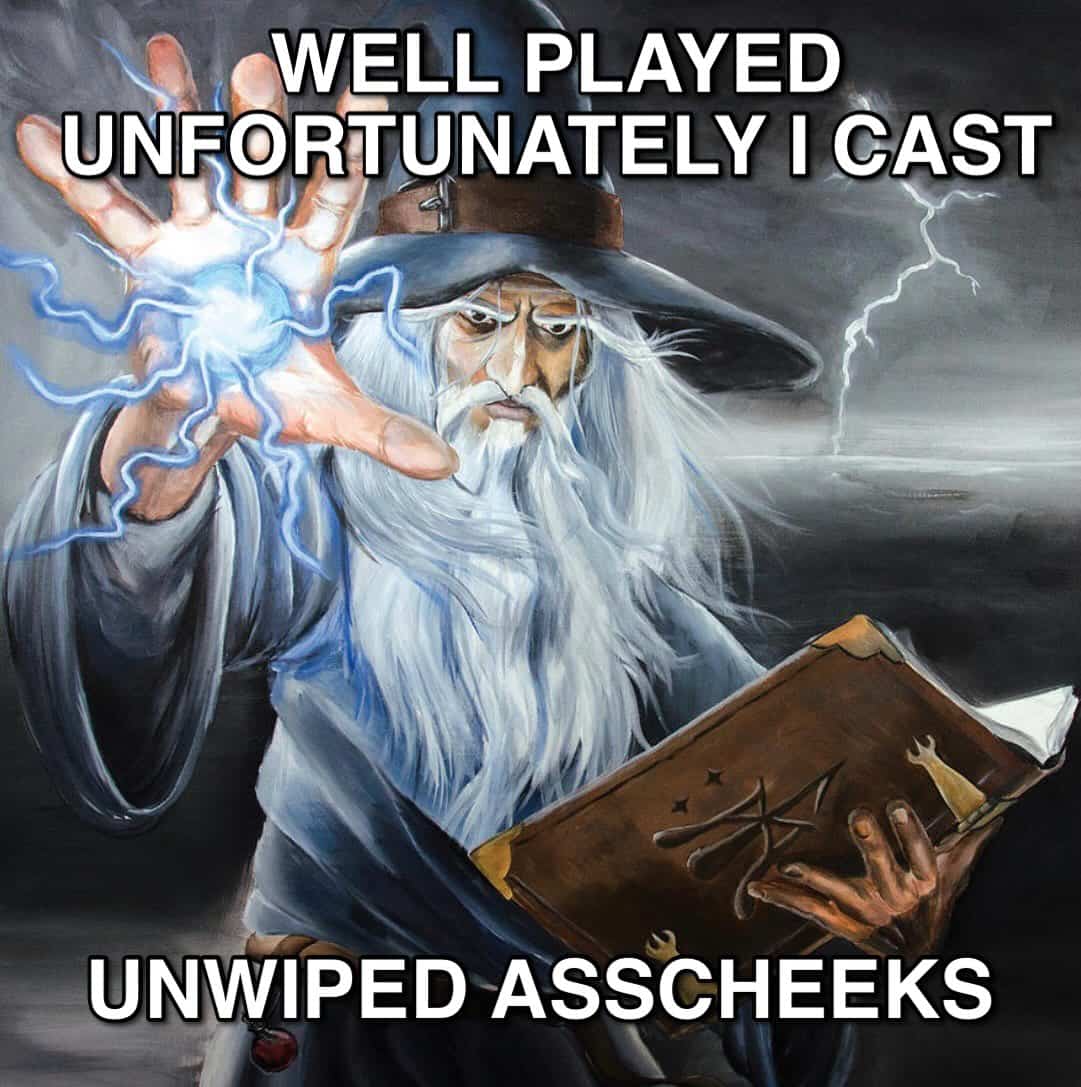 Wizard casting a spell meme with text declaring a curse of unwiped cheeks.