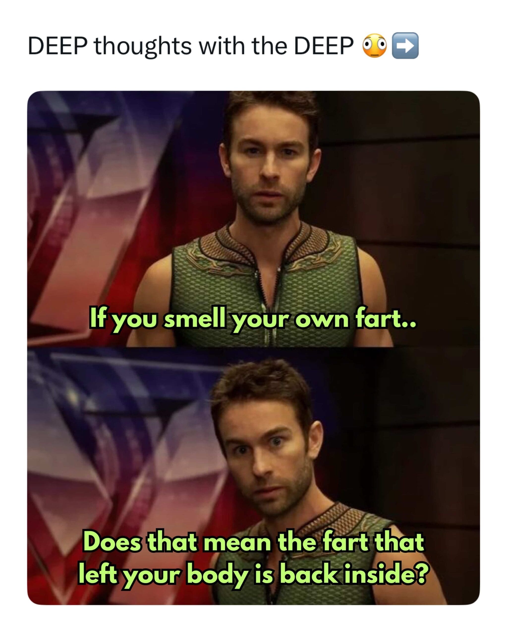 The Deep from The Boys asking a philosophical and gross question about smelling farts.
