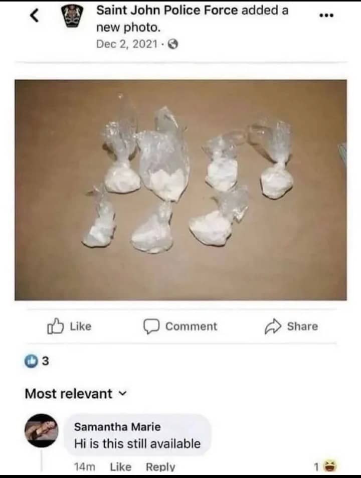 Facebook post screenshot of police drug bust with a user hilariously asking if still available.