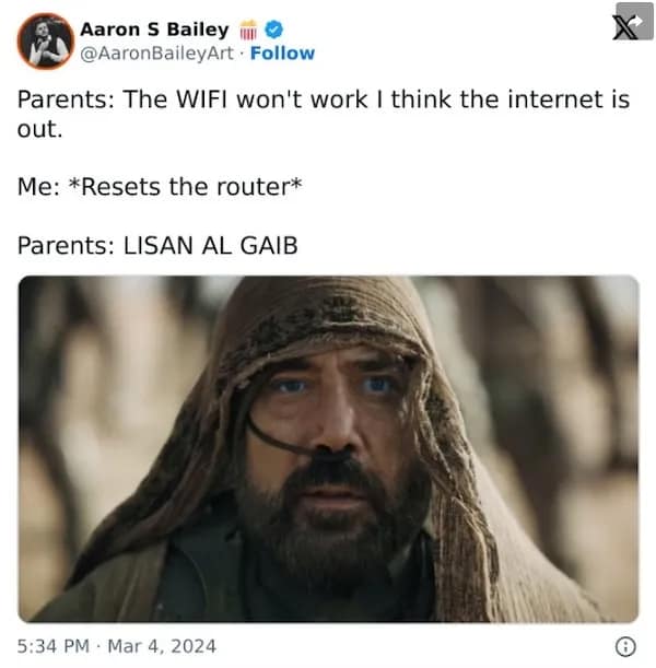 A high-fantasy cinematic text macro from Aaron S Bailey features a close-up of Stilgar from Dune: Part Two shouting "LISAN AL GAIB" after a tech-savvy child simply executes a basic home internet router reset for their parents.