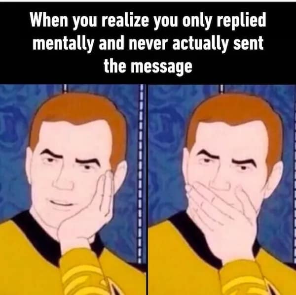 A retro animation nerd meme showcases a two-panel sequence of Captain Kirk from the Star Trek animated series looking startled and covering his mouth in horror under a caption about realizing you only mentally replied to a text message.