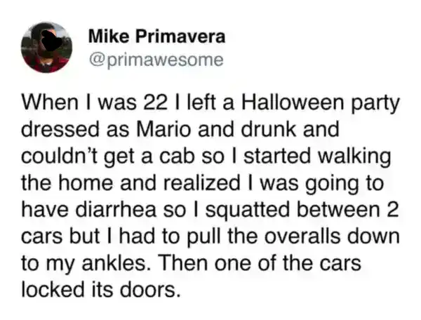 Mike Primavera's tweet about a drunk Mario-costumed walk home ending in a car-locking disaster.