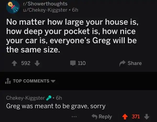 Reddit Showerthought post with a funny typo correction changing "Greg" to "grave" in comments.