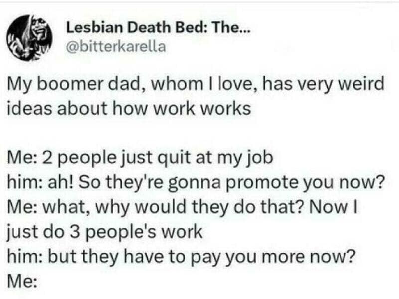 A script-style text post by account bitterkarella details an awkward generational clash regarding outdated job performance expectations between a boomer father and his overworked child, featured in a poignant relatable meme.