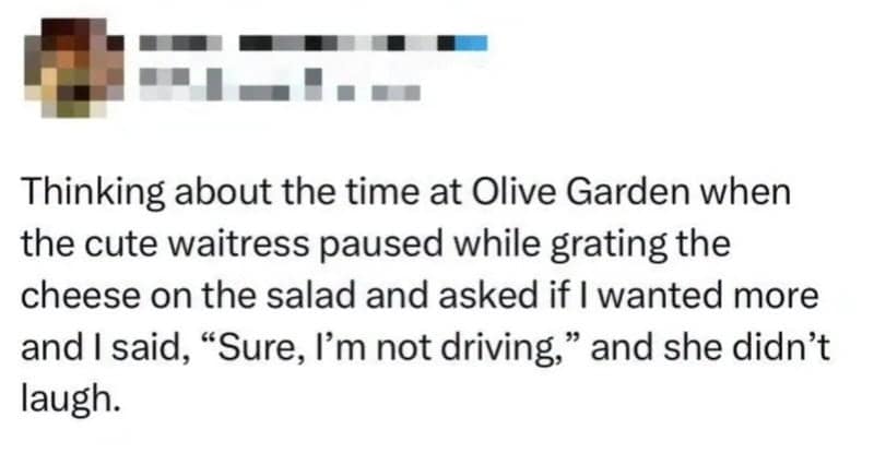 A text narrative describes a cringeworthy public interaction at an Olive Garden restaurant where a customer's joke about grating cheese fell completely flat with a waitress, creating a classic relatable meme about secondary embarrassment.