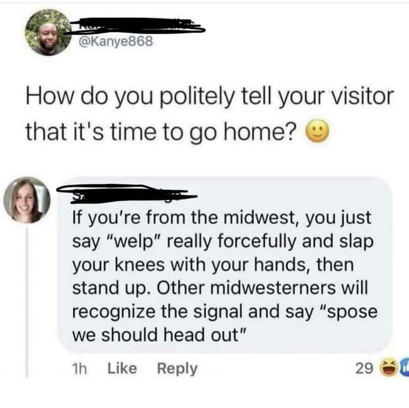 A Facebook comment thread outlines the regional Midwestern social custom of forcefully slapping one's knees and saying "welp" to signal the immediate end of a home visit, framing a universally loved relatable meme.