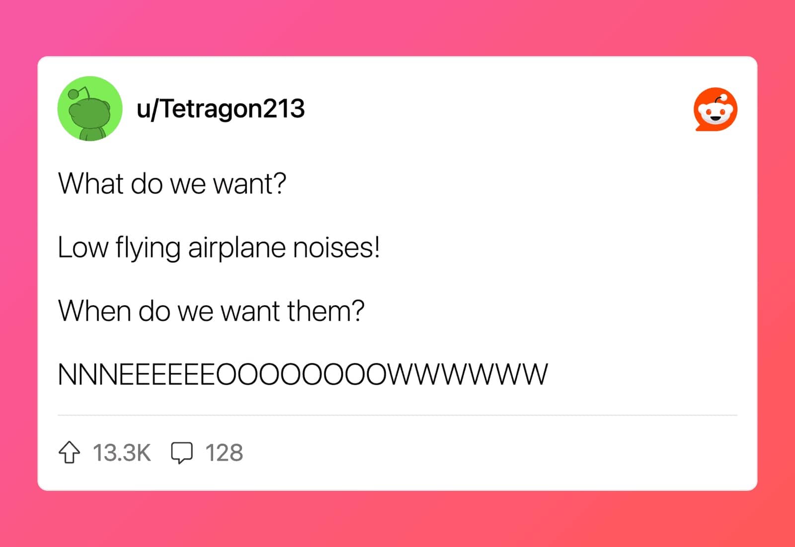 u/Tetragon213 posts Reddit joke for low flying airplane noises, answering NNNEEEEEEOOOOOOOWWWWWW.