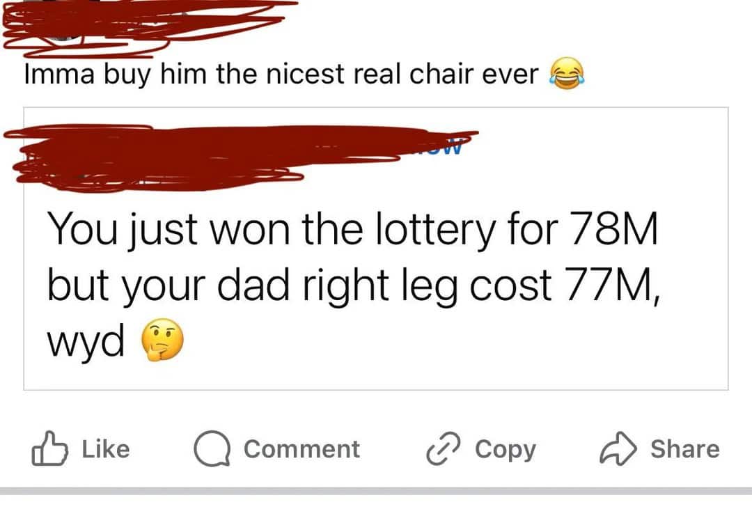 text post posing a lottery hypothetical that ends with a spelling fail, claiming the user's dad needs a "real chair" instead of a "wheelchair."