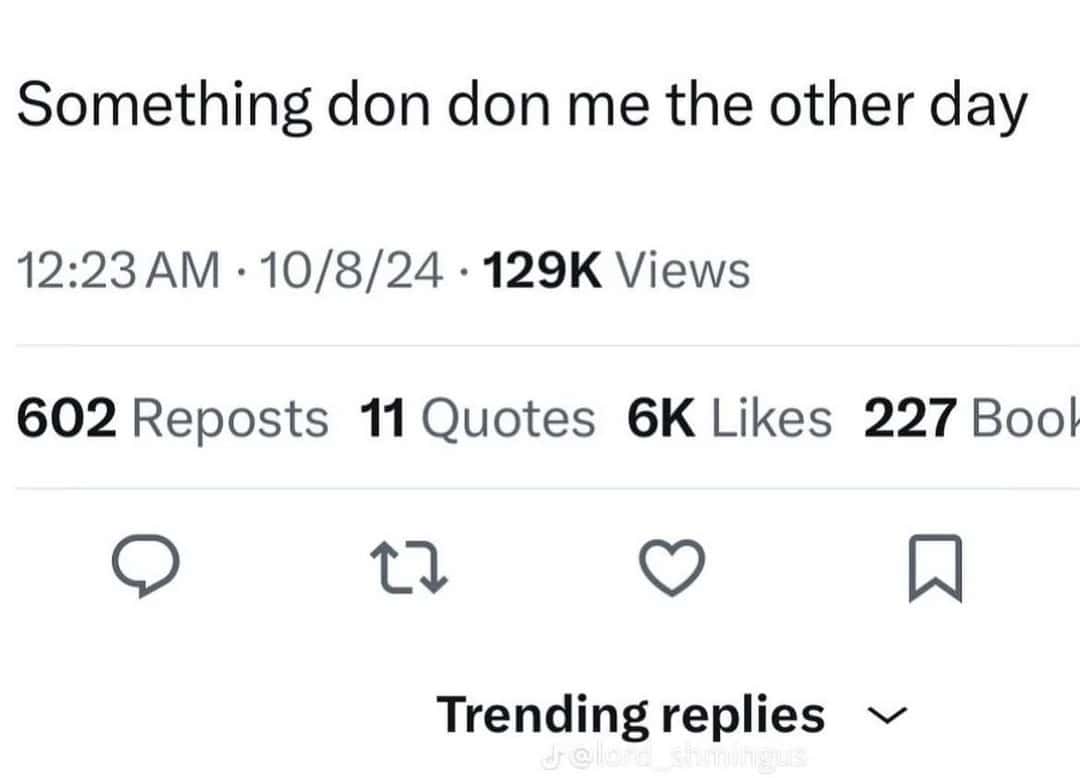 A short spelling fail tweet that reads, "Something don don me the other day," mistakenly using the name "Don" twice instead of the phrase "dawned on me."