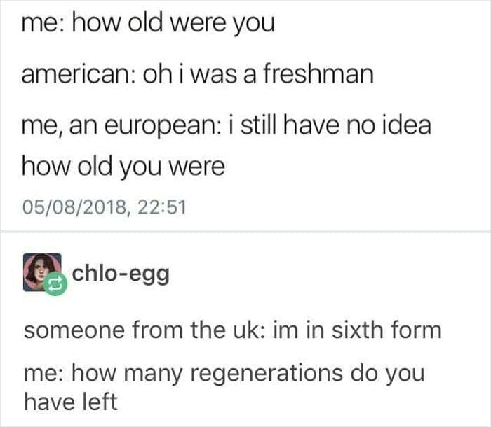 A linguistic student meme mocking the confusion between American and European school years, peaking with a joke about a UK student in "Sixth Form" being a Time Lord.