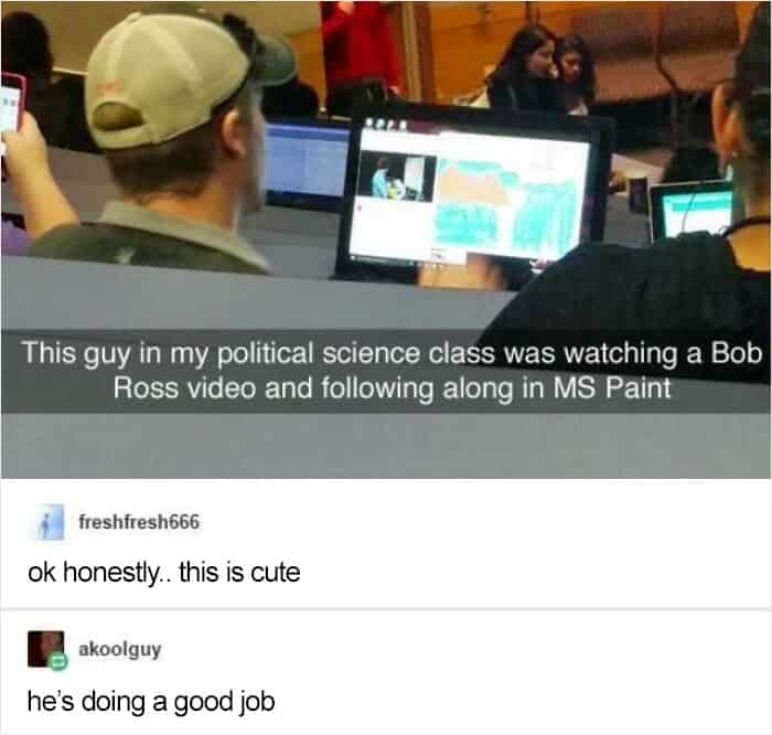 A candid photo of a lecture hall where a student in a political science class is completely ignoring the professor to follow a Bob Ross painting tutorial inside MS Paint on his laptop.