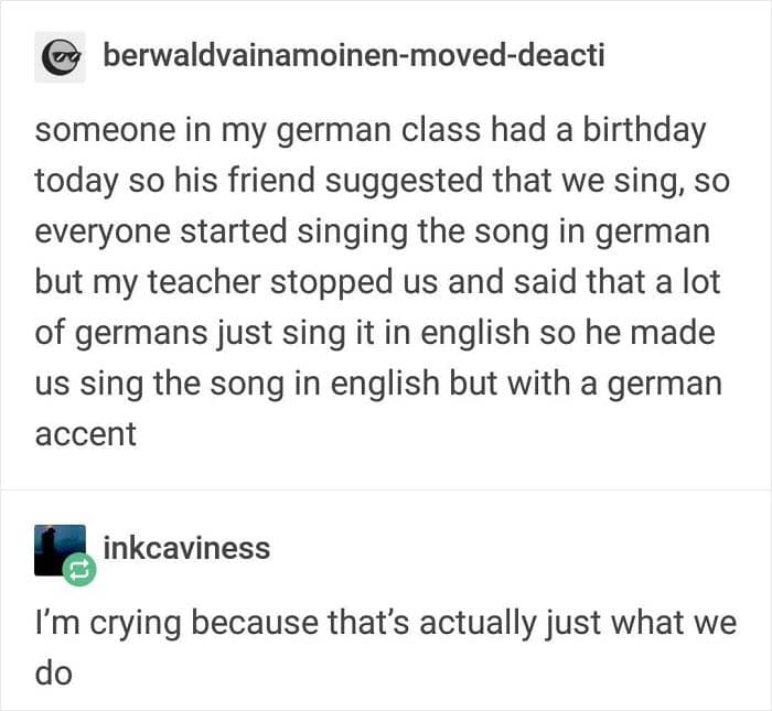 A funny student meme describing a German class where the teacher made everyone sing "Happy Birthday" in English but with a German accent, because that is apparently the authentic German experience.
