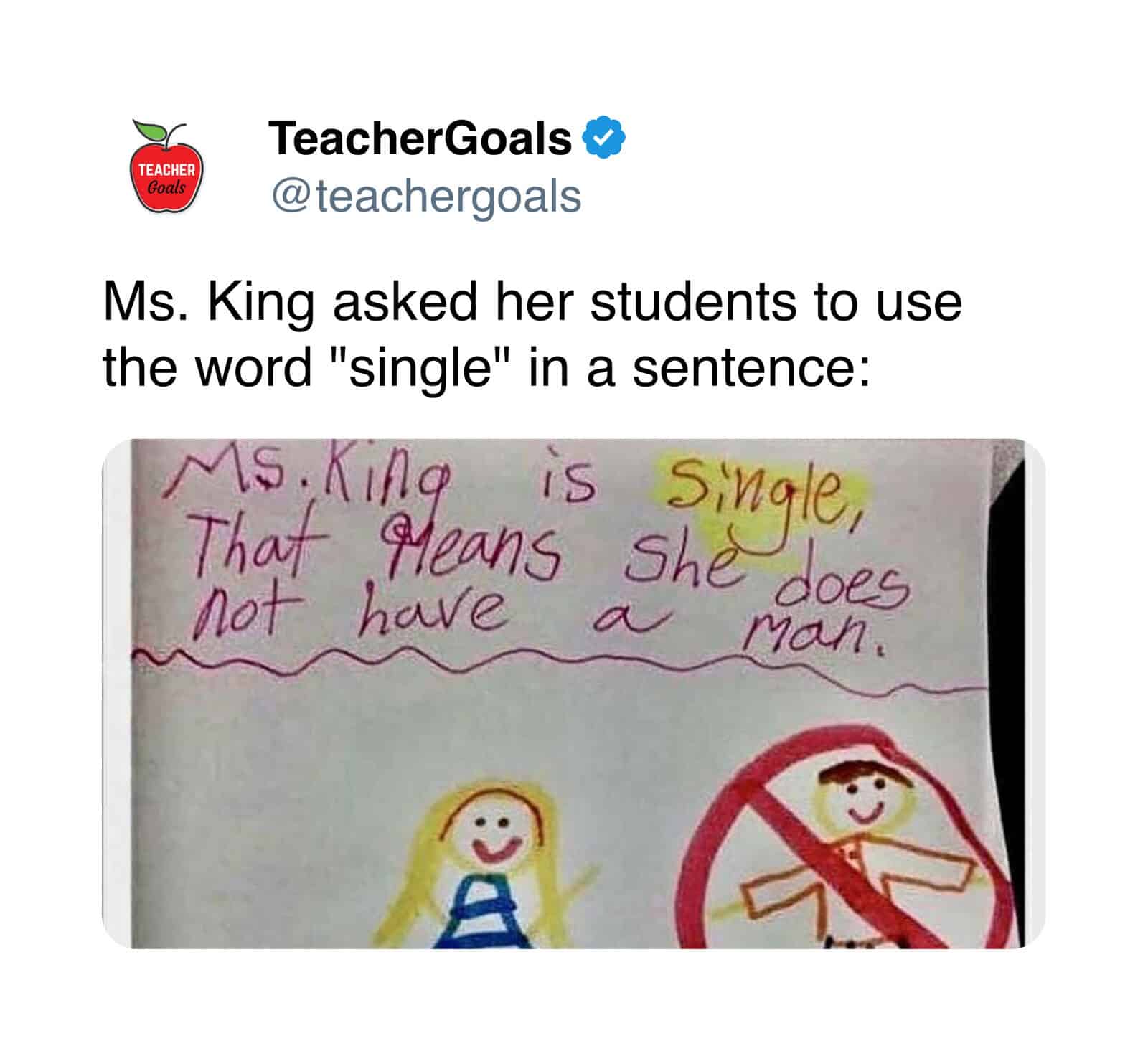 teacher meme showing a student's handwriting and drawing explaining that "Ms. King is single," paired with a child's illustration of a sad teacher and a crossed-out man.