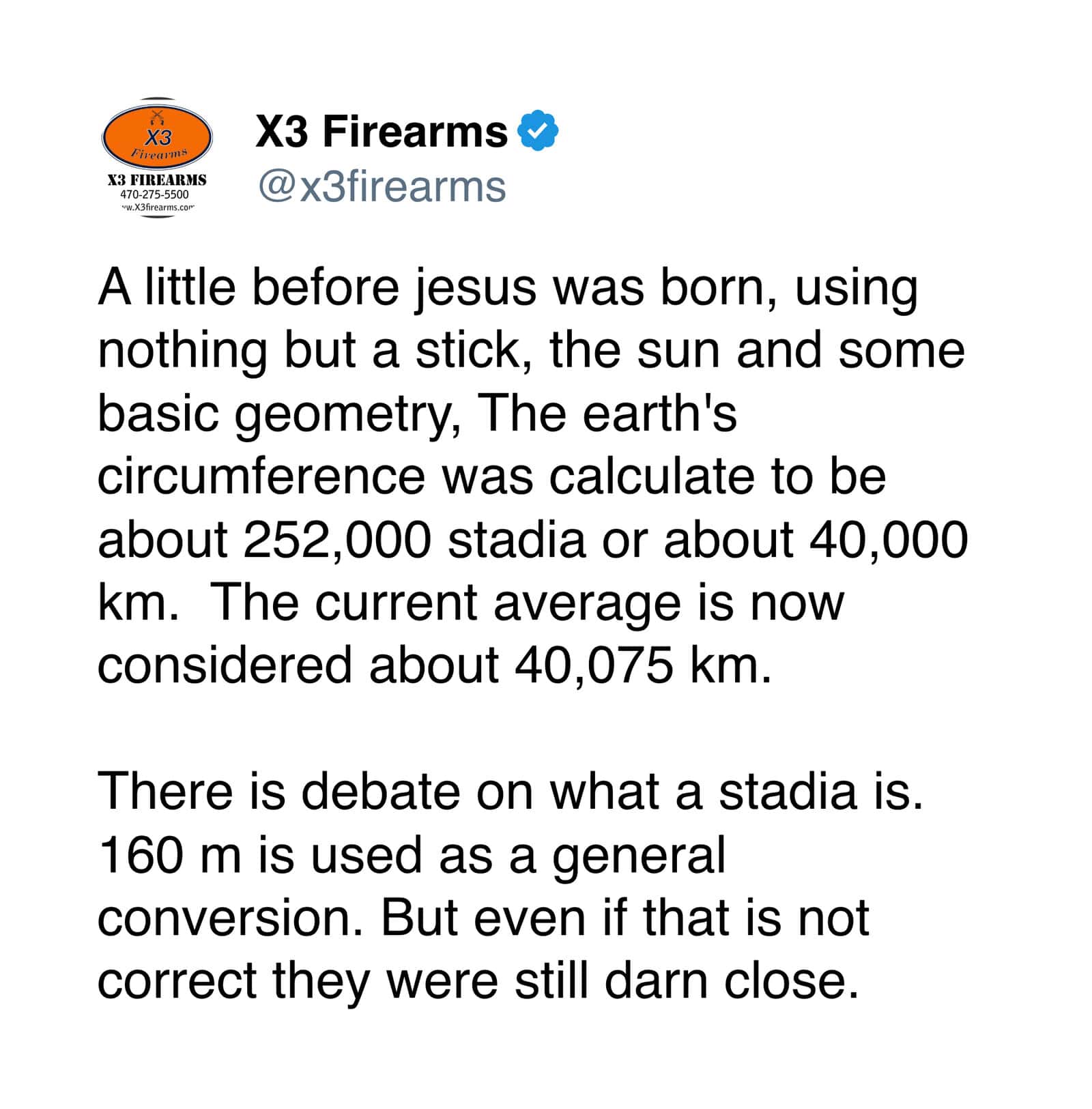 A weird history tweet explaining that ancient scholars successfully calculated the Earth’s circumference using nothing but a stick, sunlight, and basic geometry, getting within a fraction of a percent of modern satellite calculations.