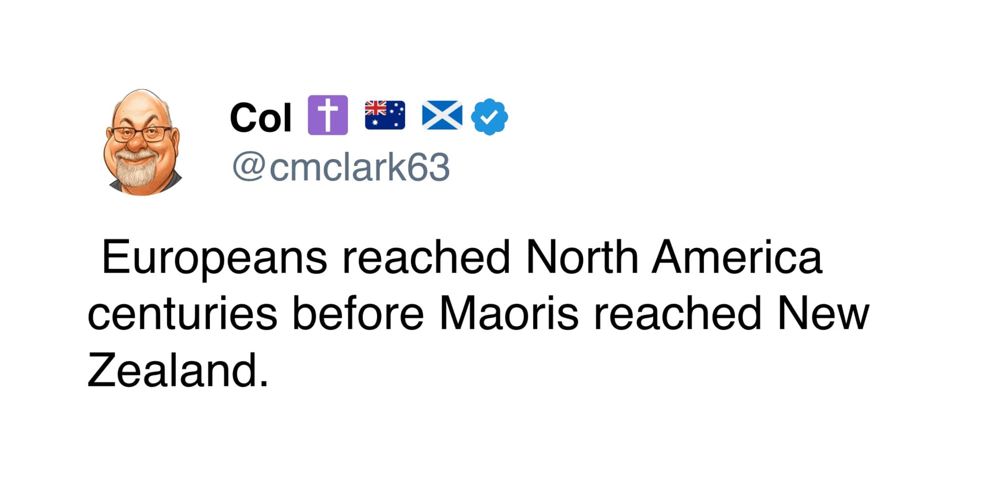 A text tweet revealing a counterintuitive geographic timeline fact: European explorers successfully navigated across the Atlantic to North America centuries before the Māori people traveled to and settled in New Zealand.